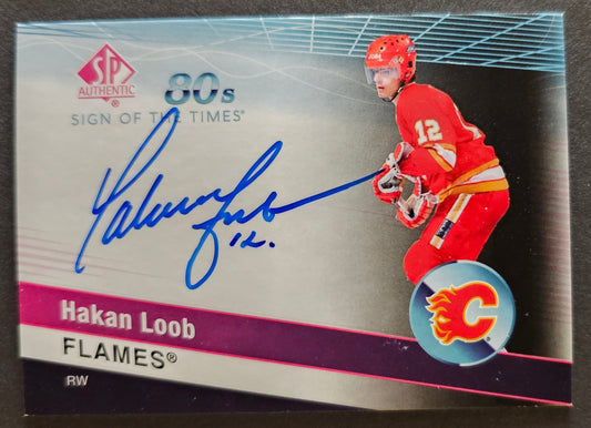 Hakan Loob Sign Of The Times 80's Auto - 2021/22 SP Authentic