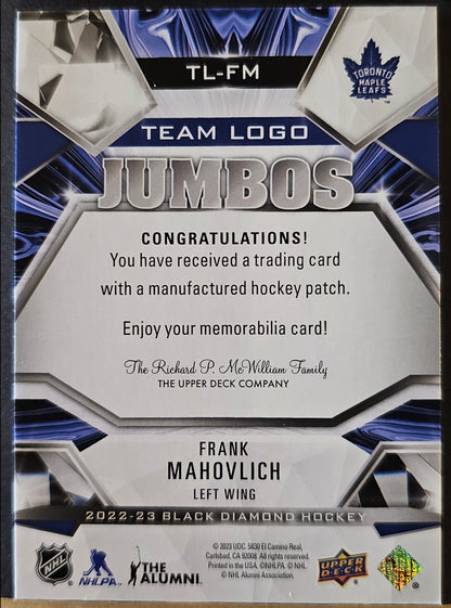 Frank Mahovlich Team Logo Jumbos - Maple Leafs - 2022/23 Black Diamond