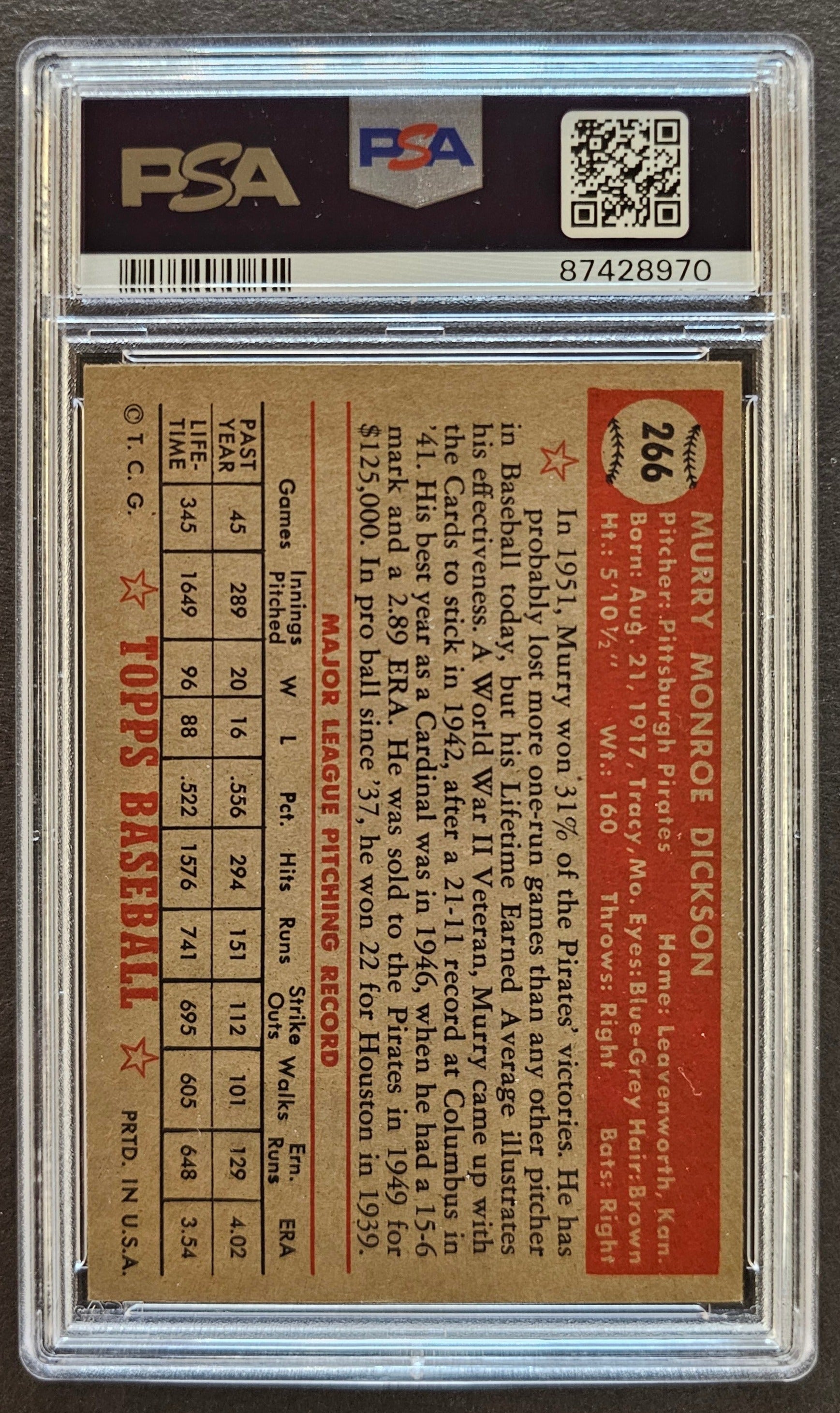 Murray Dickson #266 Pirates Graded PSA 6 - 1952 Topps